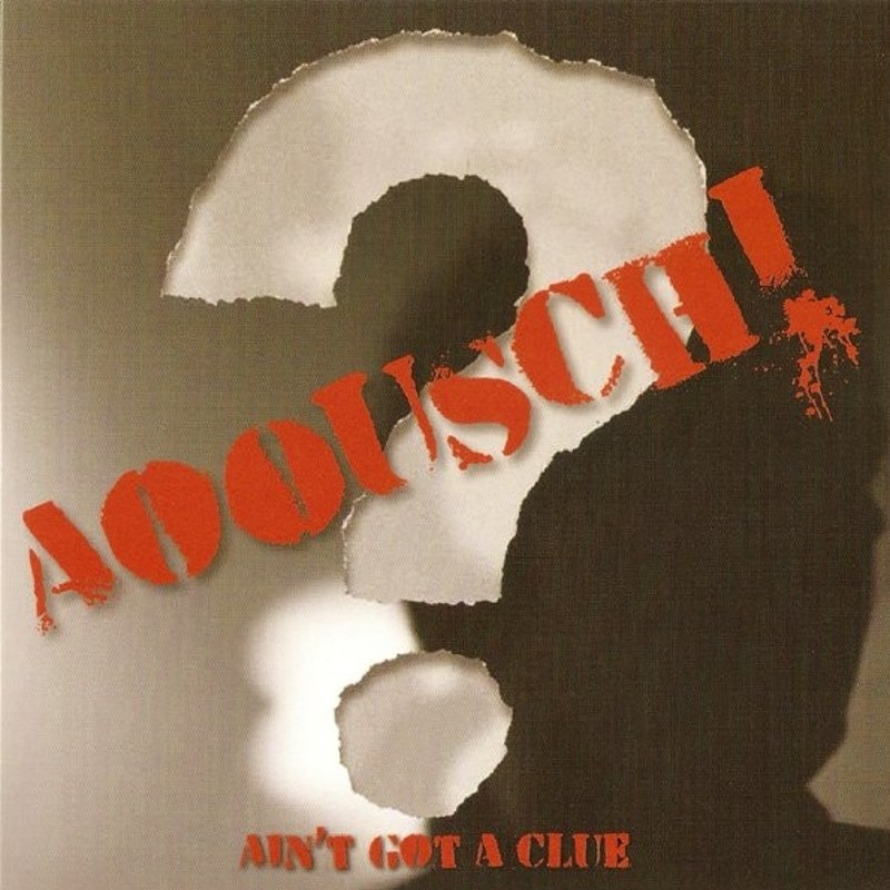 AOOUSCH! - Ain't got a clue (red) 7