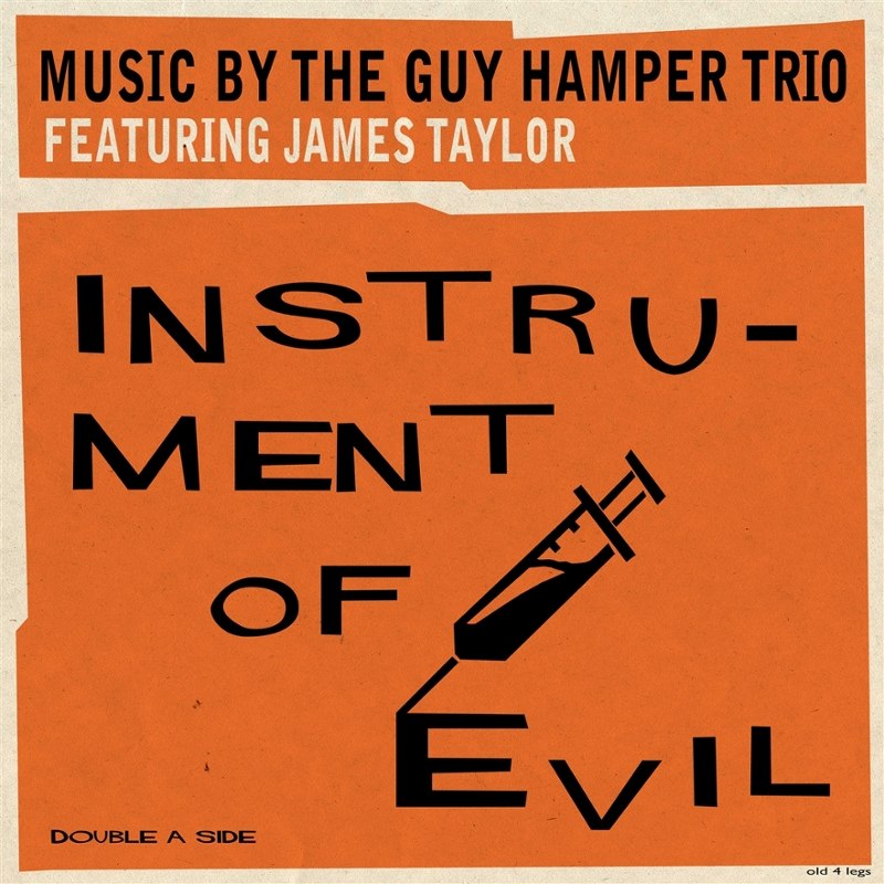 GUY HAMPER TRIO FT. JAMES TAYLOR - Instrument of evil 7
