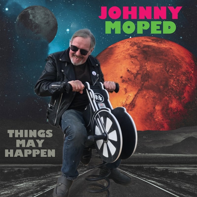 JOHNNY MOPED - Things may happen 7