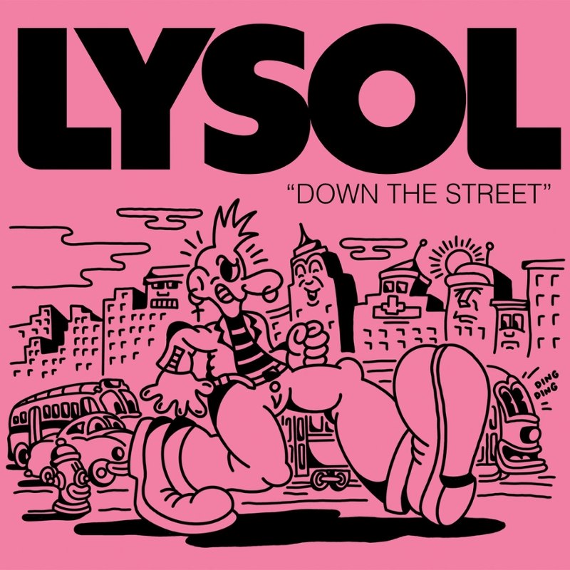 LYSOL - Down the street 7
